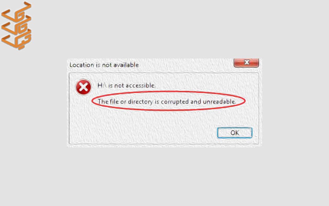 حل مشکل the file or directory is corrupted and unreadable مجله اون با مَن